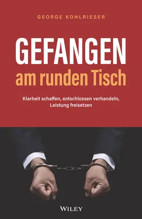 Kohlrieser |  Gefangen am runden Tisch | Buch |  Sack Fachmedien