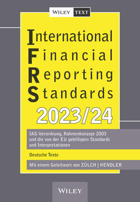 Zülch / Hendler | International Financial Reporting Standards (IFRS) 2023/2024 | Buch | 978-3-527-51172-3 | sack.de
