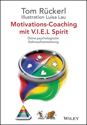 Rückerl |  Motivations-Coaching mit V.I.E.L Spirit | Buch |  Sack Fachmedien