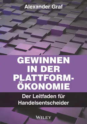 Graf | Gewinnen in der Plattform-Ökonomie | Buch | 978-3-527-51206-5 | sack.de