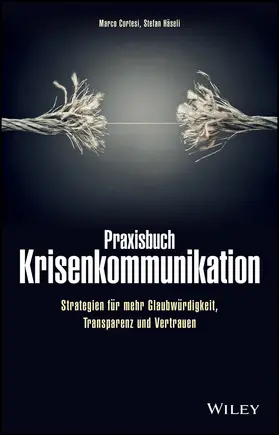 Cortesi / Haseli | Praxisbuch Krisenkommunikation | Buch | 978-3-527-51208-9 | www.sack.de