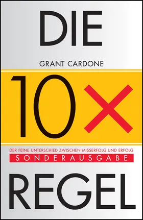 Cardone |  Die 10X-Regel | Buch |  Sack Fachmedien