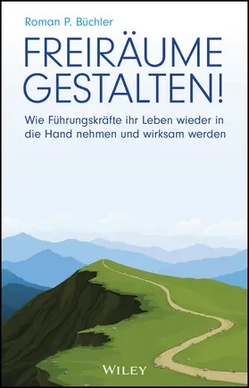 Büchler |  Freiräume gestalten! | Buch |  Sack Fachmedien