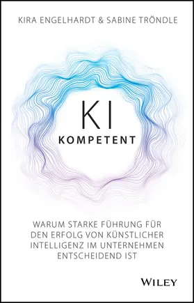 Engelhardt / Troendle |  KI-Kompetent | Buch |  Sack Fachmedien
