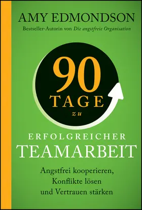 Edmondson |  90 Tage für mehr Teamerfolg | Buch |  Sack Fachmedien