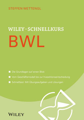 Wettengl | Wiley-Schnellkurs BWL | Buch | 978-3-527-53004-5 | sack.de