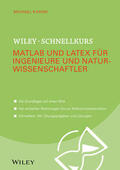 Karow |  Wiley-Schnellkurs Matlab und LaTeX für Ingenieure und Naturwissenschaftler | Buch |  Sack Fachmedien
