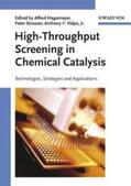 Hagemeyer / Strasser / Volpe, Jr. |  High Throughput Screening in Chemical Catalysis | eBook | Sack Fachmedien