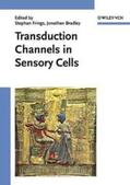 Frings / Bradley |  Transduction Channels in Sensory Cells | eBook | Sack Fachmedien