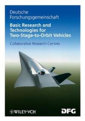 Jacob / Sachs / Wagner | Basic Research and Technologies for Two-Stage-to-Orbit Vehicles | E-Book | sack.de