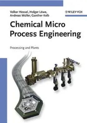 Hessel / Löwe / Müller |  Chemical Micro Process Engineering | eBook | Sack Fachmedien