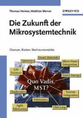 Heimer / Werner |  Die Zukunft der Mikrosystemtechnik | eBook | Sack Fachmedien