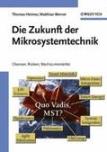 Heimer / Werner |  Die Zukunft der Mikrosystemtechnik | eBook | Sack Fachmedien