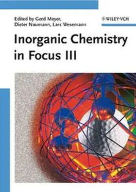 Meyer / Naumann / Wesemann |  Inorganic Chemistry in Focus III | eBook | Sack Fachmedien