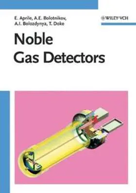 Aprile / Bolotnikov / Bolozdynya |  Noble Gas Detectors | eBook | Sack Fachmedien