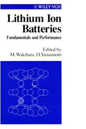 Wakihara / Yamamoto |  Lithium Ion Batteries | eBook | Sack Fachmedien