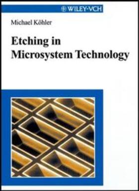 Köhler | Etching in Microsystem Technology | E-Book | sack.de