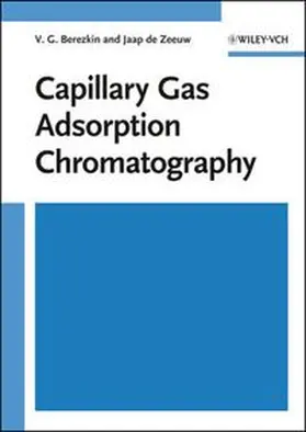 Berezkin / de Zeeuw |  Capillary Gas Adsorption Chromatography | eBook | Sack Fachmedien