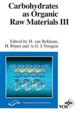 van Bekkum / Bekkum / Röper |  Carbohydrates as Organic Raw Materials III | eBook | Sack Fachmedien