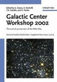 Cotera / Markoff / Geballe |  Proceedings of the Galactic Center Workshop 2002 | eBook | Sack Fachmedien