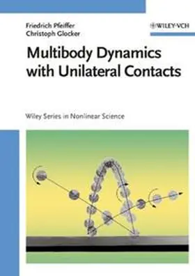 Pfeiffer / Glocker |  Multibody Dynamics with Unilateral Contacts | eBook | Sack Fachmedien