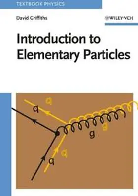 Griffiths |  Introduction to Elementary Particles | eBook | Sack Fachmedien