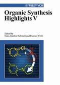 Schmalz / Wirth |  Organic Synthesis Highlights V | eBook | Sack Fachmedien