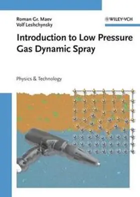 Maev / Leshchynsky |  Introduction to Low Pressure Gas Dynamic Spray | eBook | Sack Fachmedien