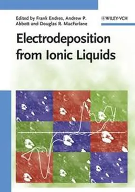 Endres / MacFarlane / Abbott |  Electrodeposition from Ionic Liquids | eBook | Sack Fachmedien