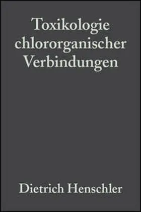 Henschler |  Toxikologie chlororganischer Verbindungen | eBook | Sack Fachmedien