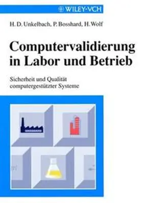 Unkelbach / Bosshard / Wolf |  Computervalidierung in Labor und Betrieb | eBook | Sack Fachmedien