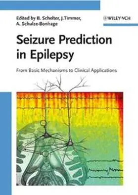 Schelter / Timmer / Schulze-Bonhage |  Seizure Prediction in Epilepsy | eBook | Sack Fachmedien