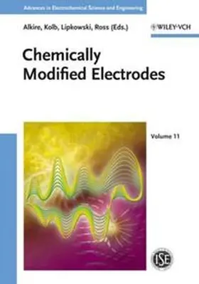 Alkire / Kolb / Lipkowski |  Advances in Electrochemical Science and Engineering / Chemically Modified Electrodes | eBook | Sack Fachmedien