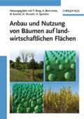 Reeg / Bemmann / Konold |  Anbau und Nutzung von Bäumen auf landwirtschaftlichen Flächen | eBook | Sack Fachmedien
