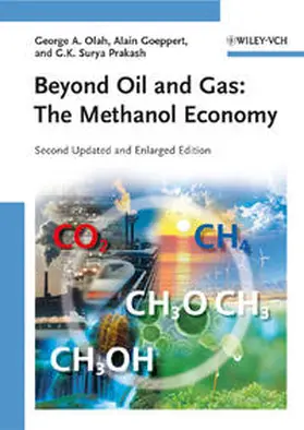 Olah / Goeppert / Prakash |  Beyond Oil and Gas: The Methanol Economy | eBook | Sack Fachmedien