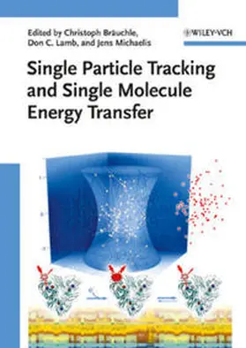 Bräuchle / Lamb / Michaelis |  Single Particle Tracking and Single Molecule Energy Transfer | eBook | Sack Fachmedien