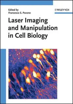 Pavone |  Laser Imaging and Manipulation in Cell Biology | eBook | Sack Fachmedien