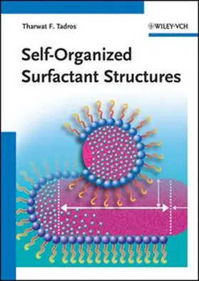 Tadros |  Self-Organized Surfactant Structures | eBook | Sack Fachmedien