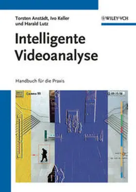 Anstädt / Keller / Lutz |  Intelligente Videoanalyse | eBook | Sack Fachmedien
