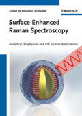 Schlücker |  Surface Enhanced Raman Spectroscopy | eBook | Sack Fachmedien