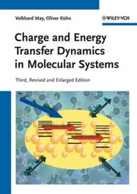 May / Kühn | Charge and Energy Transfer Dynamics in Molecular Systems | E-Book | www.sack.de