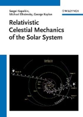 Kopeikin / Efroimsky / Kaplan | Relativistic Celestial Mechanics of the Solar System | E-Book | sack.de