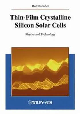 Brendel |  Thin-Film Crystalline Silicon Solar Cells | eBook | Sack Fachmedien