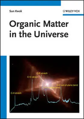 Kwok |  Organic Matter in the Universe | eBook | Sack Fachmedien