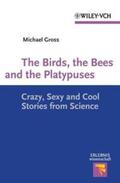 Gross |  The Birds, the Bees and the Platypuses | eBook | Sack Fachmedien