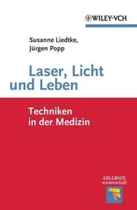 Liedtke / Popp |  Laser, Licht und Leben | eBook | Sack Fachmedien