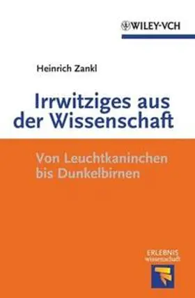 Zankl |  Irrwitziges aus der Wissenschaft | eBook | Sack Fachmedien