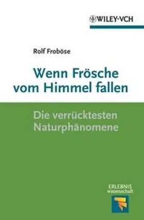 Froböse |  Wenn Frösche vom Himmel fallen | eBook | Sack Fachmedien