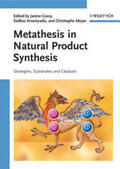Cossy / Arseniyadis / Meyer |  Metathesis in Natural Product Synthesis | eBook | Sack Fachmedien
