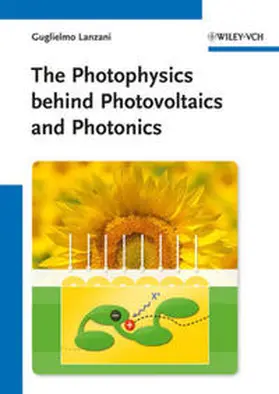 Lanzani |  The Photophysics behind Photovoltaics and Photonics | eBook | Sack Fachmedien